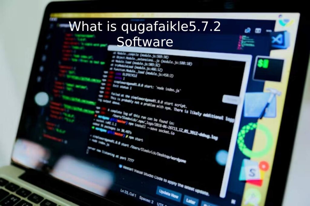 What is qugafaikle5.7.2 Software