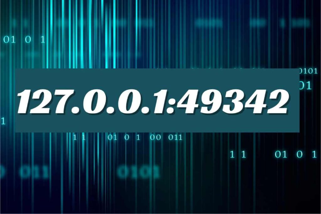 127.0.0.1:49342 Explained – Localhost Demystified: Your Computer’s Top-secret Local Network 127.0.0.1_49342