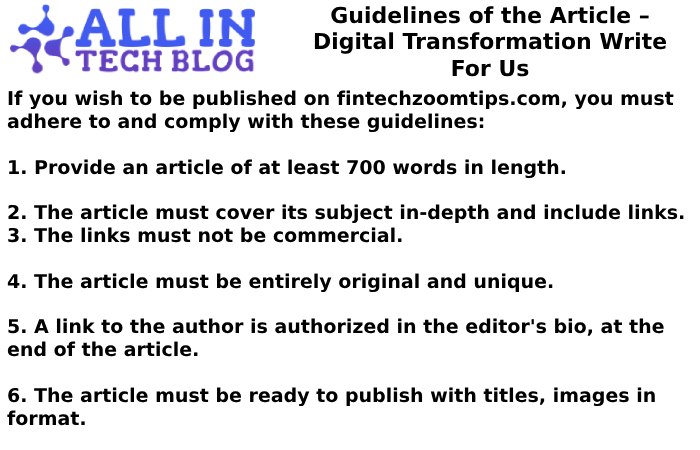 Guidelines of the Article – Digital Transformation Write For Us