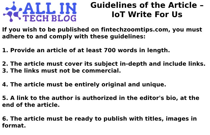 Guidelines of the Article – IoT Write For Us