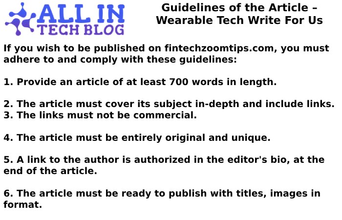 Guidelines of the Article – Wearable Tech Write For Us