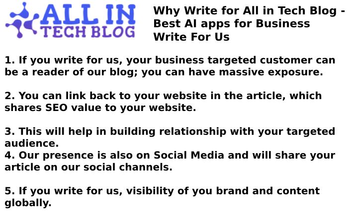 Why Write for All in Tech Blog - Best AI apps for Business Write For Us