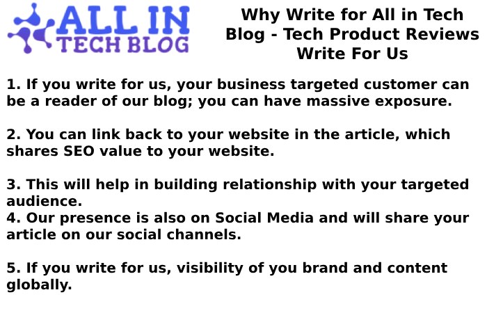 Why Write for All in Tech Blog - Tech Product Reviews Write For Us